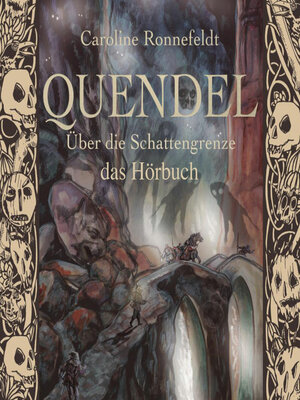 cover image of Über die Schattengrenze--Quendel, Band 3 (ungekürzt)